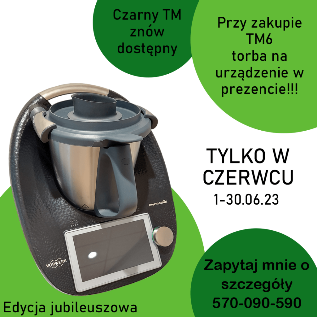 Wyj Tkowy Czarny Thermomix Tm W Wersji Jubileuszowej Jaka Jest Cena